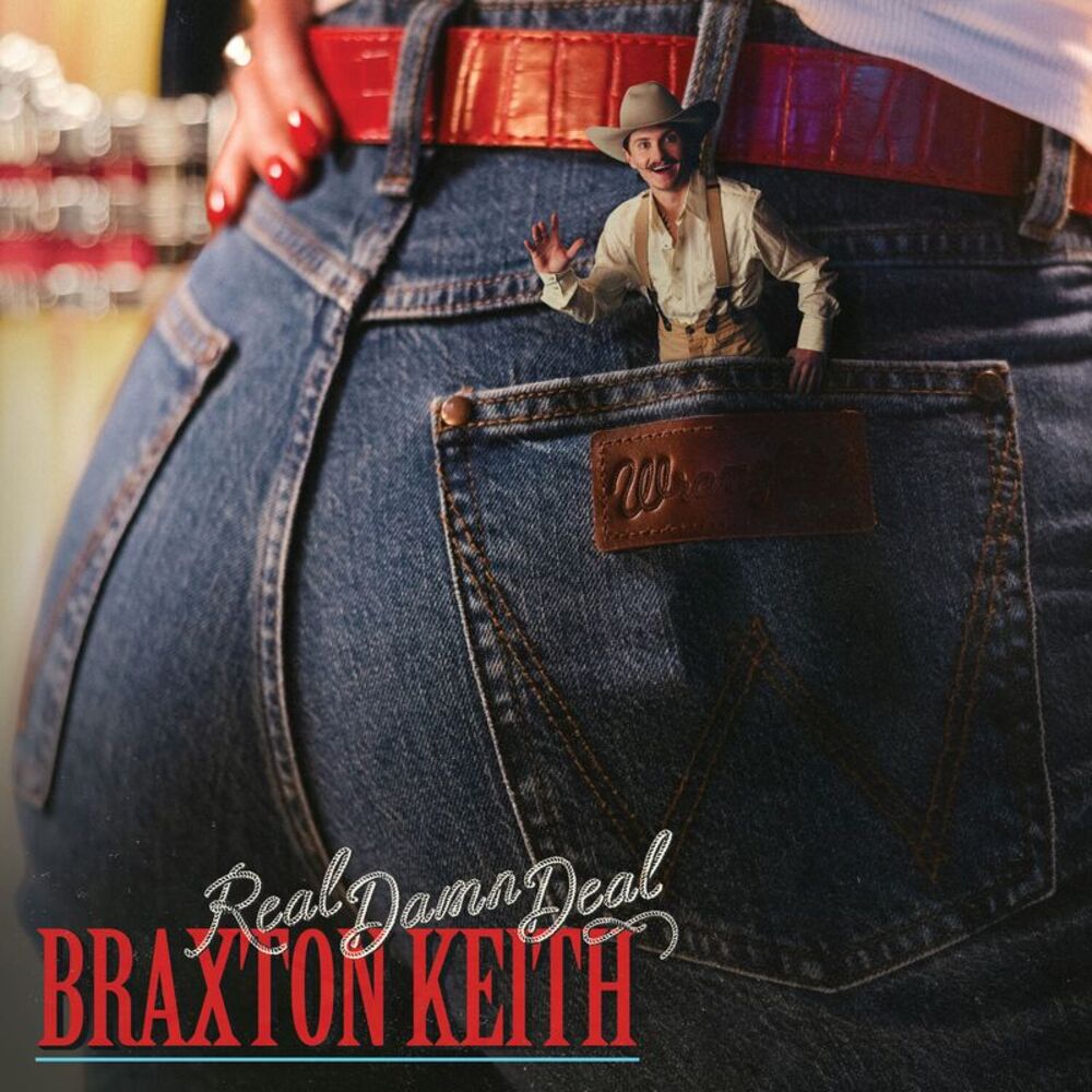 Braxton Keith - Real Damn Deal  LP LP